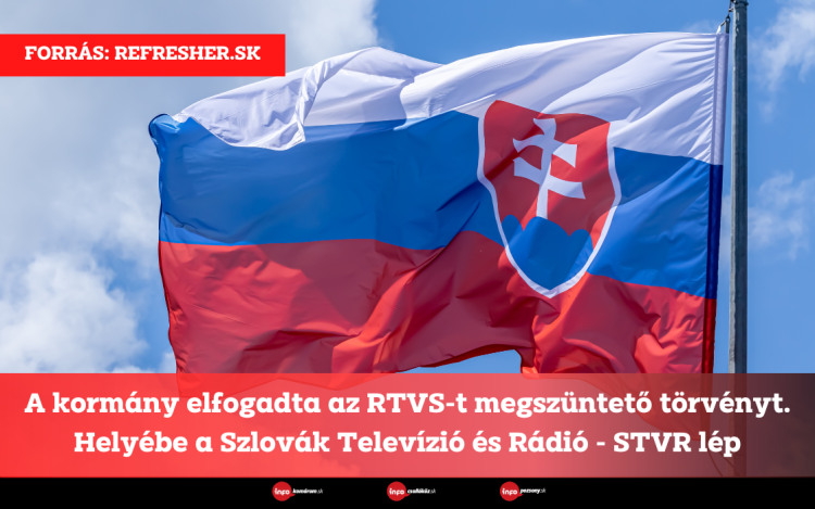 A kormány elfogadta az RTVS-t megszüntető törvényt. Helyébe a Szlovák Televízió és Rádió - STVR lép