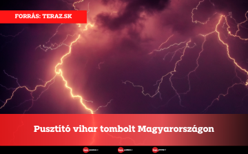 Pusztító vihar tombolt Magyarországon