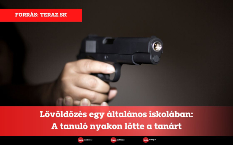 Lövöldözés egy általános iskolában: A tanuló nyakon lőtte a tanárt