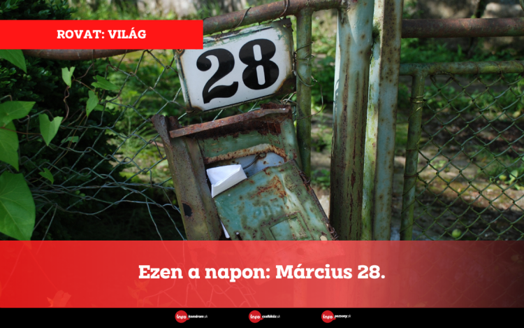 Ezen a napon: Március 28.