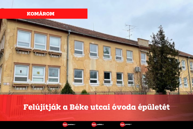 Komárom: Felújítják a Béke utcai óvoda épületét