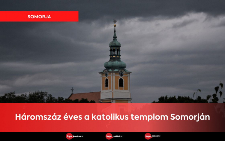 Háromszáz éves a katolikus templom Somorján