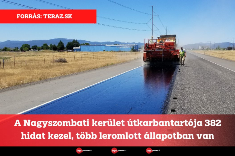 A Nagyszombati kerület útkarbantartója 382 hidat kezel, több leromlott állapotban van