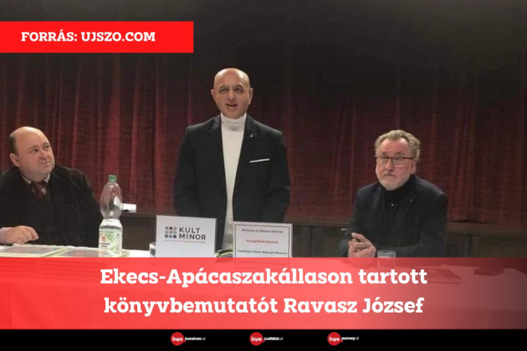 Ekecs-Apácaszakállason tartott könyvbemutatót Ravasz József