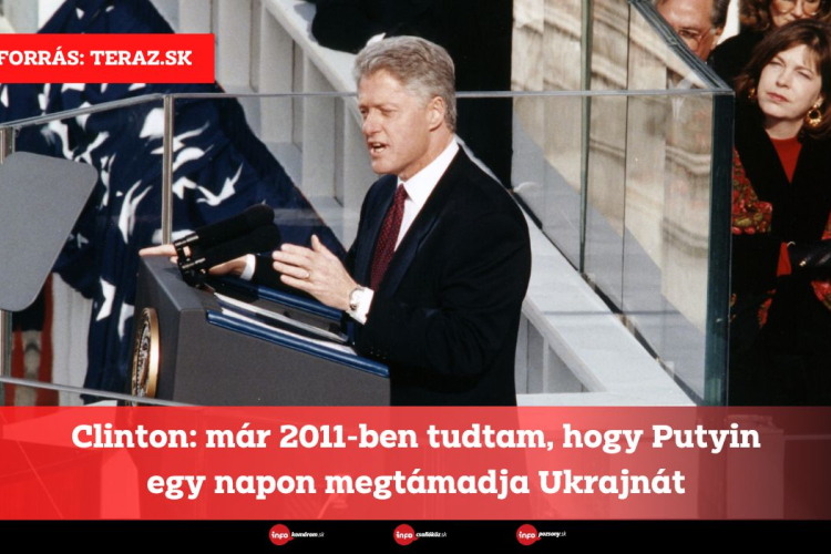 Clinton: már 2011-ben tudtam, hogy Putyin egy napon megtámadja Ukrajnát