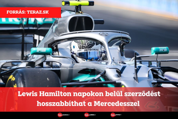 Lewis Hamilton napokon belül szerződést hosszabbíthat a Mercedesszel 