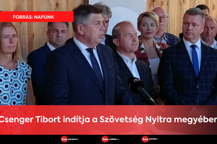 Csenger Tibort indítja a Szövetség Nyitra megyében