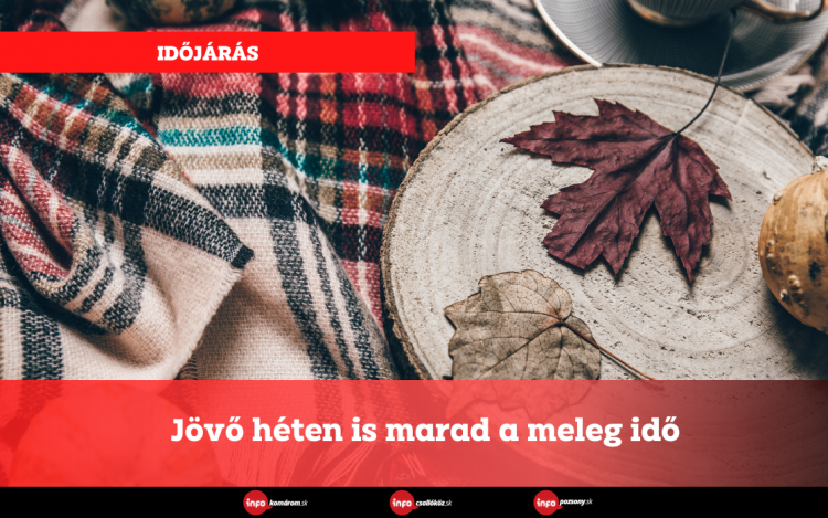 Jövő héten is marad a meleg idő