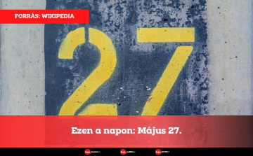 Ezen a napon: Május 27.