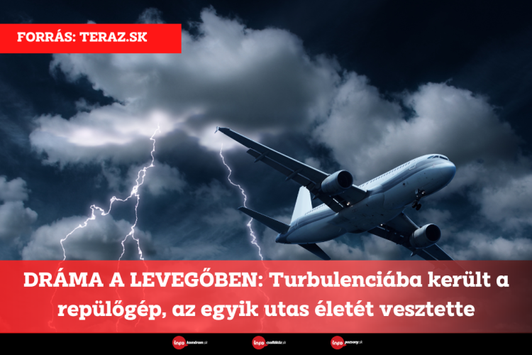 DRÁMA A LEVEGŐBEN: Turbulenciába került a repülőgép, az egyik utas életét vesztette