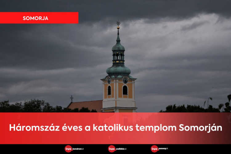 Háromszáz éves a katolikus templom Somorján