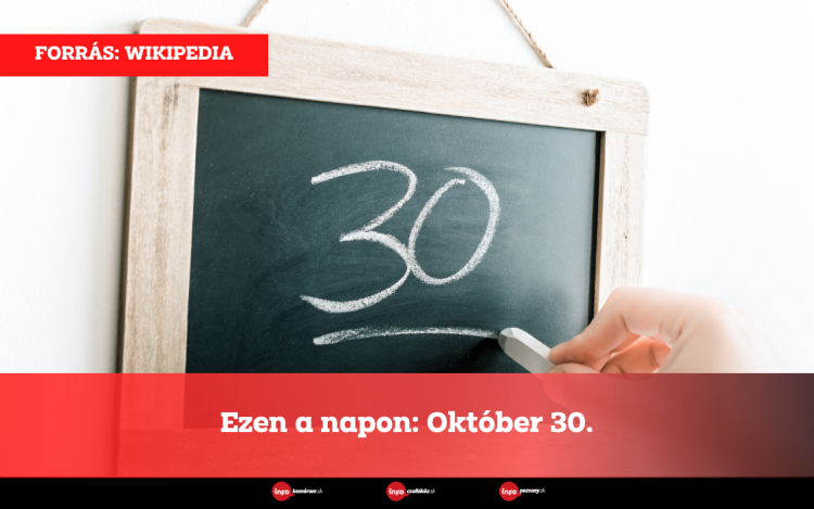 Ezen a napon: Október 30.